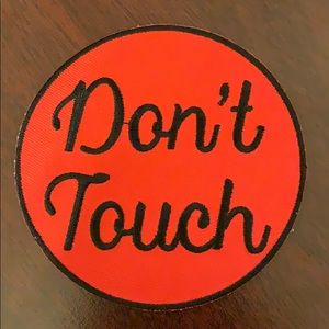 🚫 Don’t Touch Iron On Patch 🚫